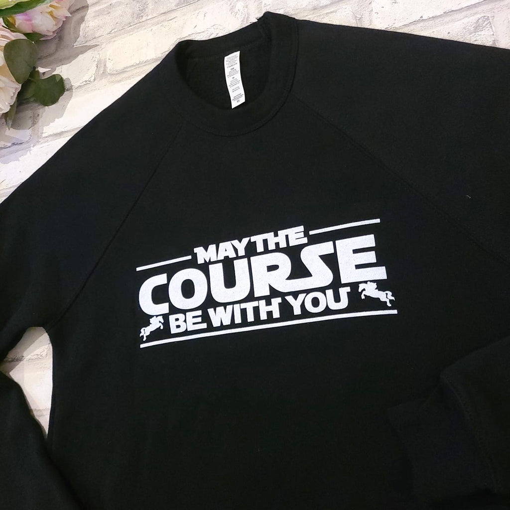 May the Course be with you Sweatshirt
